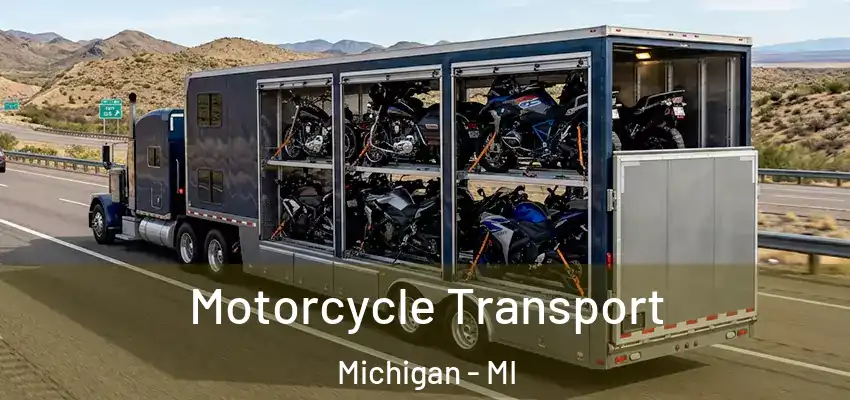  Motorcycle Transport Michigan - MI